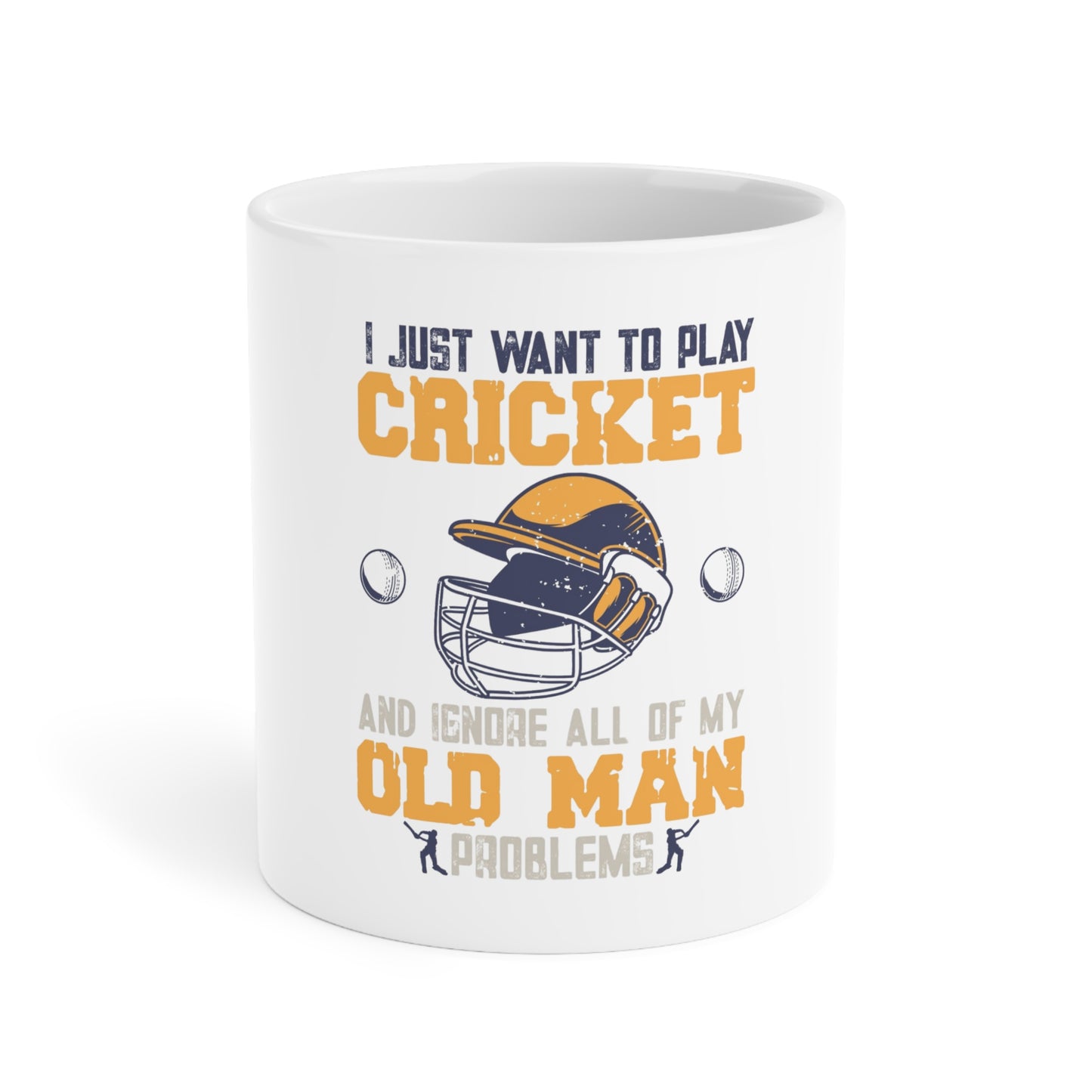 Copy of I Just Want to Play Cricket  - Cricket Mugs (11oz\15oz\20oz)